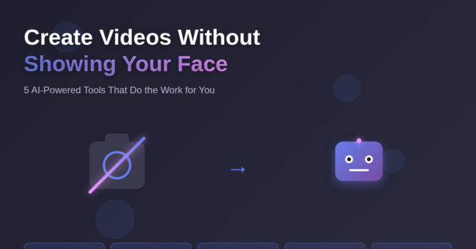 5 Powerful AI Tools for Creating Video Content Without Showing Your Face
