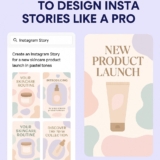 How to Use Canva AI to Design Instagram Stories Like a Pro