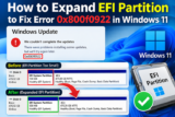 Fix Error 0x800f0922 in Windows 11: Expand EFI Partition